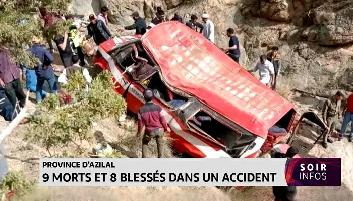 Accident mortel à Azilal : 9 morts et 8 blessés dans la chute d’un véhicule dans un ravin