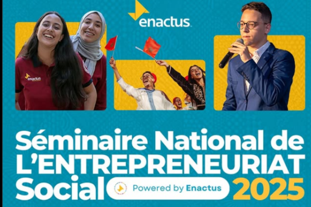 Enactus Morocco : Rabat accueillera le SNES 2025. Susciter les vocations parmi les jeunes