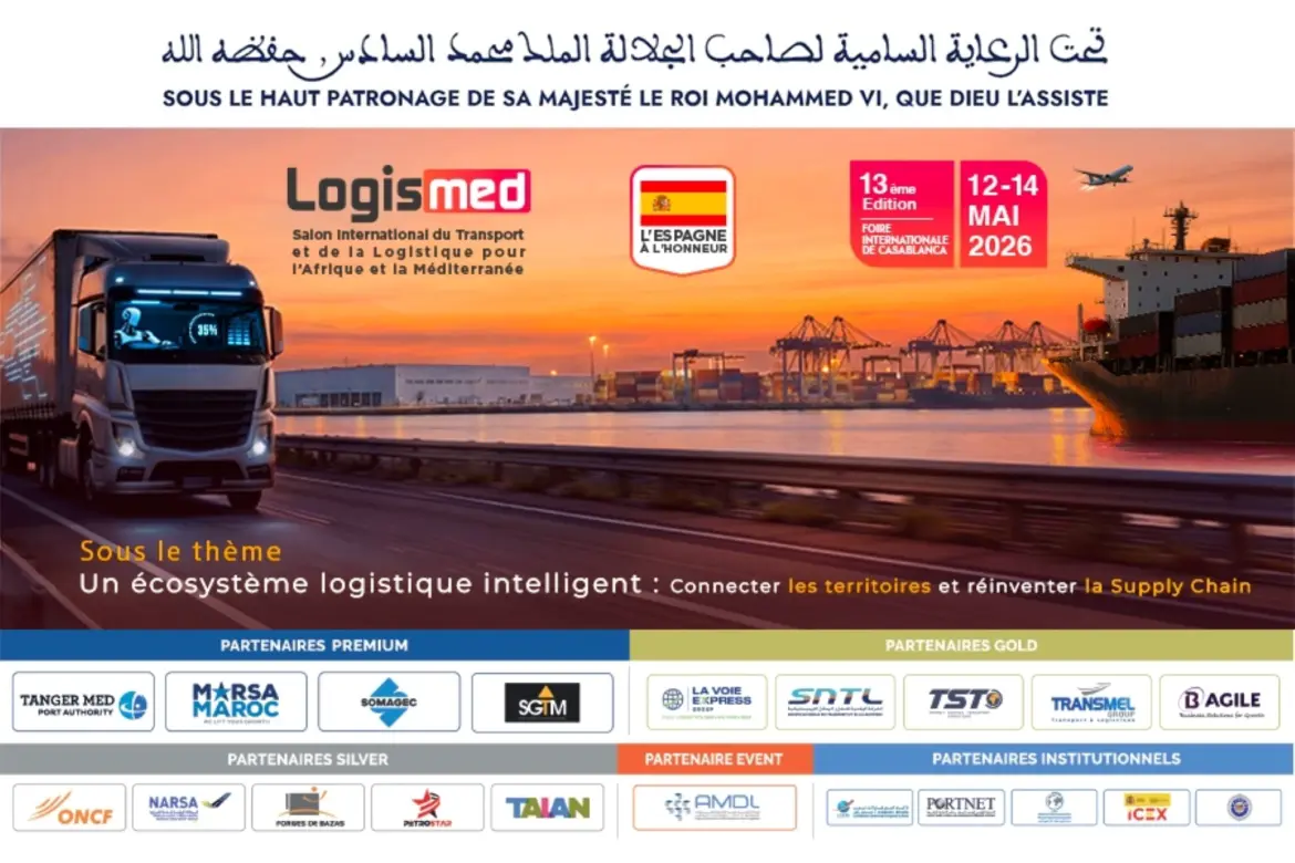Logistique : Casablanca devient le centre de gravité de la Supply Chain mondiale avec Logismed 2026