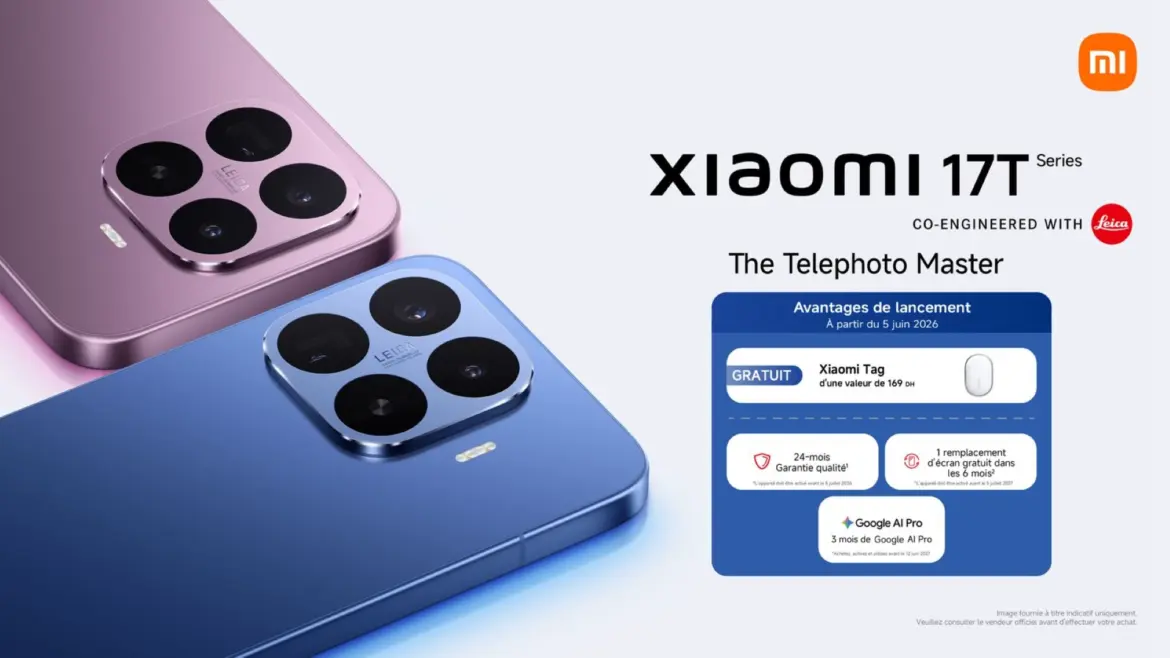 Technologie mobile : Xiaomi déploie la série 17T au Maroc et bouscule le segment premium accessible